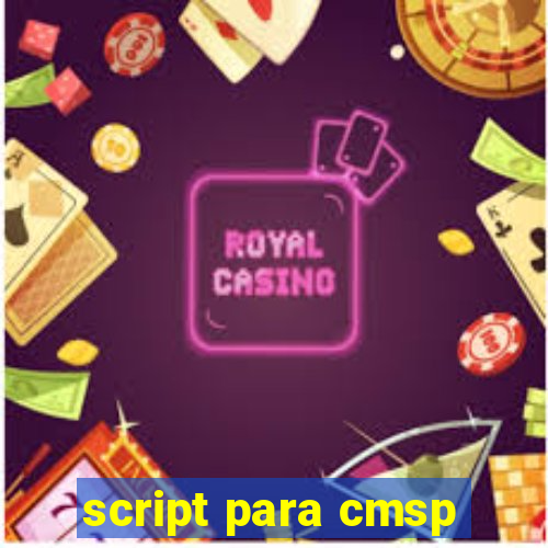 script para cmsp